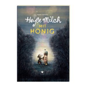 Kinderbuch Heiße Milch mit Honig vom Bohem Verlag