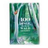 100 Dinge die du im Wald tun kannst vom Laurence King Verlag